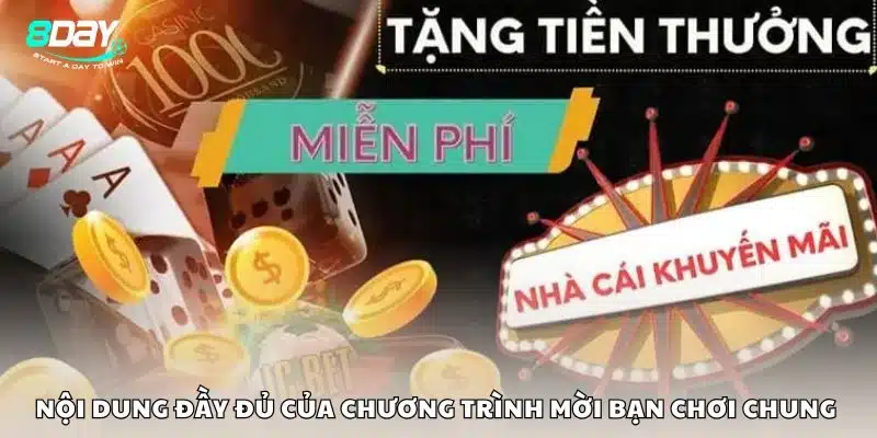 Nội dung đầy đủ của chương trình mời bạn chơi chung